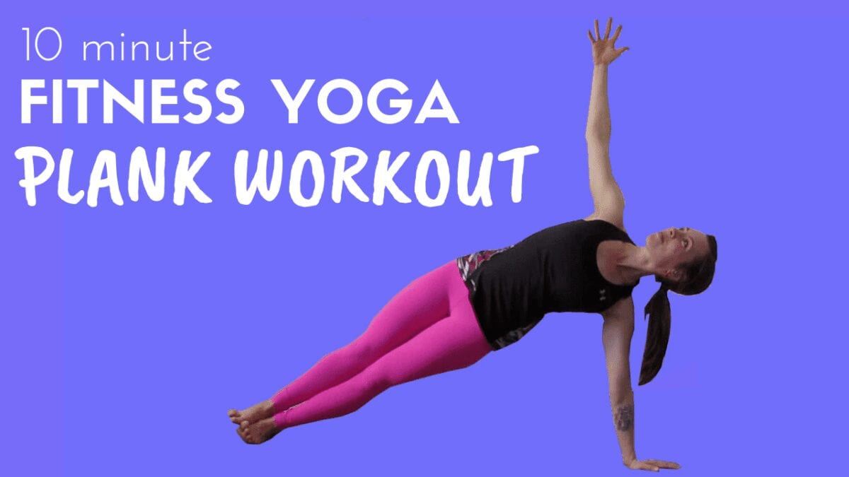 10 minute Fitness Yoga Plank Workout
