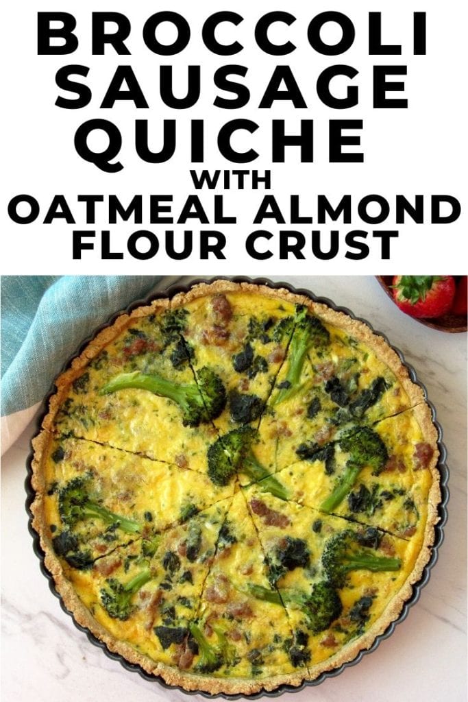 Broccoli Sausage Quiche with Oatmeal Almond Flour Crust