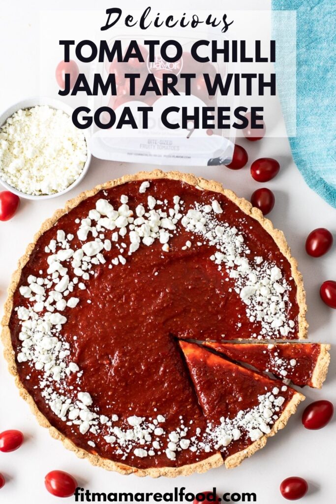 Tomato Chilli Jam Tart with Goat Cheese